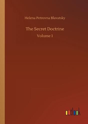 Cover image for The Secret Doctrine: Volume 1