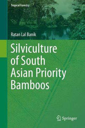 Cover image for Silviculture of South Asian Priority Bamboos