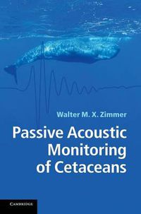 Cover image for Passive Acoustic Monitoring of Cetaceans