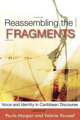 Cover image for Reassembling the Fragments: Voice and Identity in Caribbean Discourse