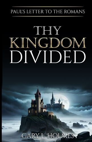 Thy Kingdom Divided