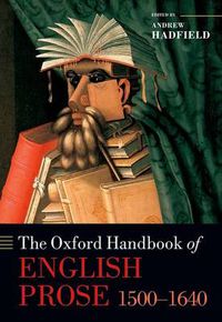 Cover image for The Oxford Handbook of English Prose 1500-1640