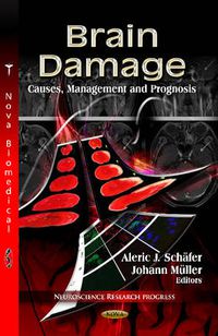 Cover image for Brain Damage: Causes, Management & Prognosis