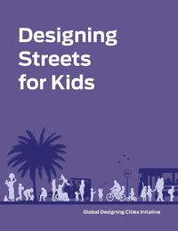 Cover image for Designing Streets for Kids