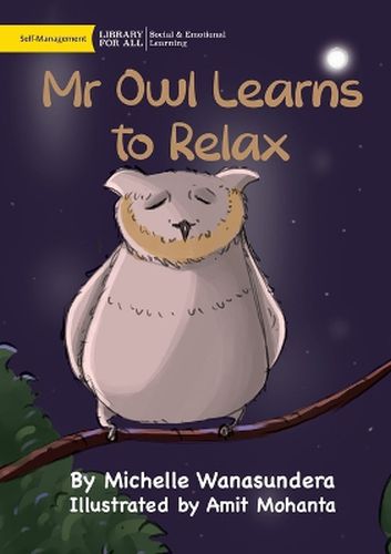 Mr Owl Learns to Relax