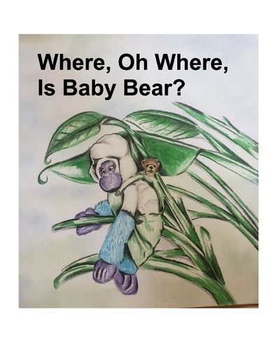 Cover image for Where, Oh Where, Is Baby Bear?