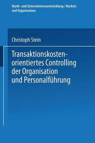 Cover image for Transaktionskostenorientiertes Controlling Der Organisation Und Personalfuhrung