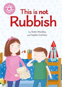 Cover image for Reading Champion: This is not Rubbish: Independent Reading Non-Fiction Pink 1a