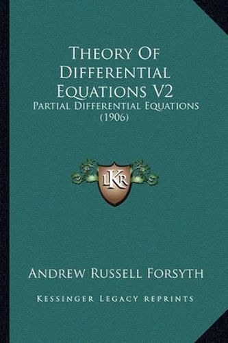 Cover image for Theory of Differential Equations V2: Partial Differential Equations (1906)