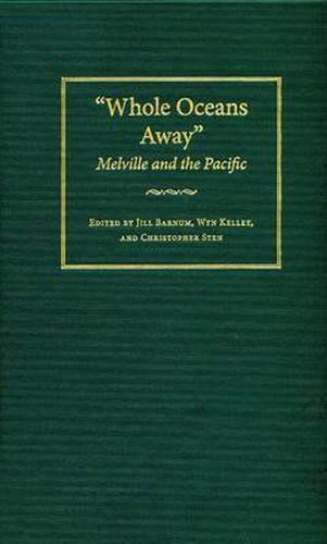 Cover image for Whole Oceans Away: Melville and the Pacific