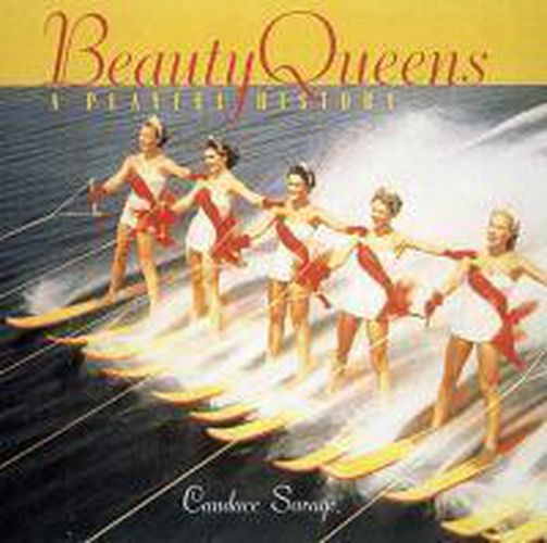 Beauty Queens: A Playful History