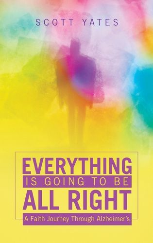 Cover image for Everything Is Going to Be All Right