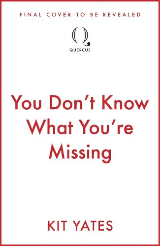 Cover image for You Don't Know What You're Missing