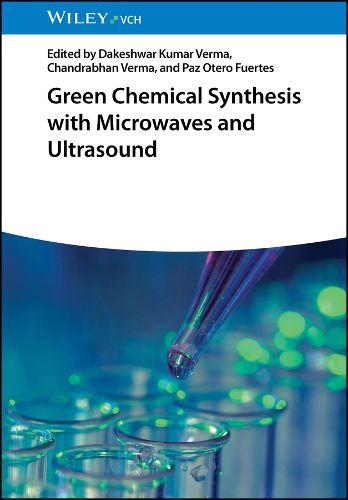 Cover image for Green Chemical Synthesis with Microwaves and Ultrasound