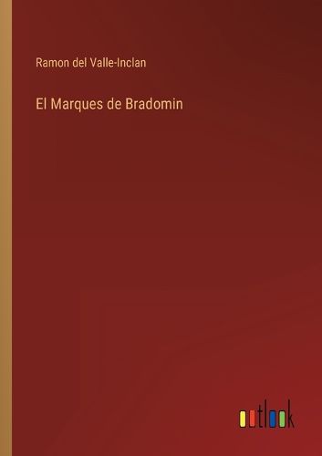 Cover image for El Marques de Bradomin