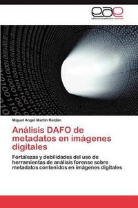 Cover image for Analisis Dafo de Metadatos En Imagenes Digitales