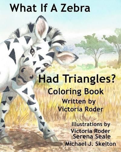 Cover image for What If A Zebra Had Triangles?: Coloring Book