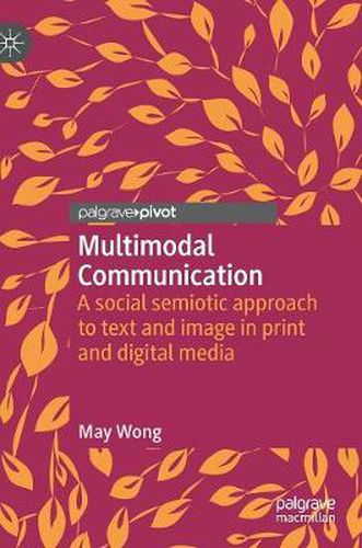 Cover image for Multimodal Communication: A social semiotic approach to text and image in print and digital media