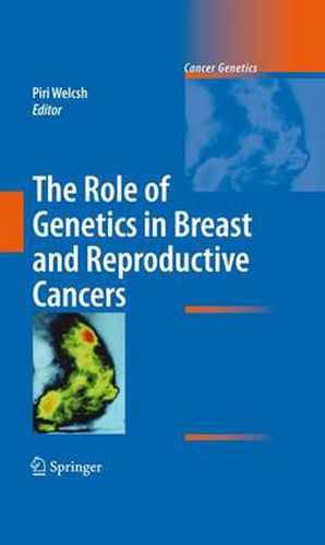Cover image for The Role of Genetics in Breast and Reproductive Cancers