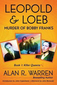 Cover image for Leopold & Loeb: The Killing of Bobby Franks