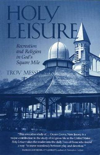Cover image for Holy Leisure: Recreation and Religion in God's Square Mile