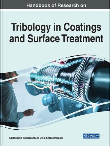 Cover image for Tribology in Coatings and Surface Treatment: Technology, Properties, and Applications