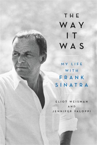 Cover image for The Way It Was: My Life with Frank Sinatra