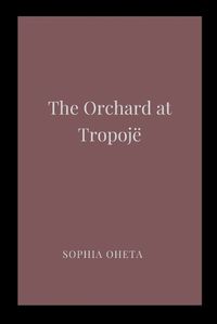 Cover image for The Orchard at Tropoje