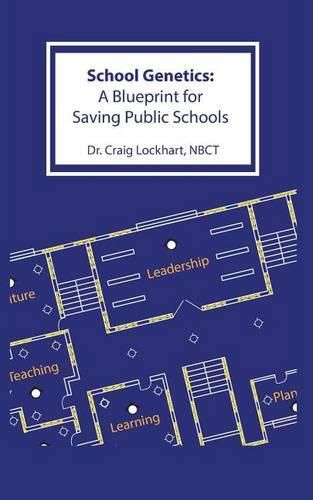 Cover image for School Genetics: A Blueprint for Saving Public Schools