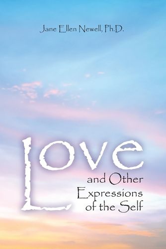 Cover image for Love and Other Expressions of the Self