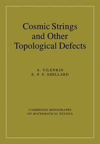 Cover image for Cosmic Strings and Other Topological Defects