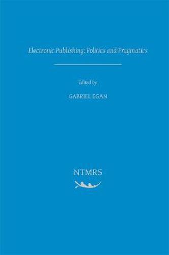 Cover image for Electronic Publishing: Politics and Pragmatics