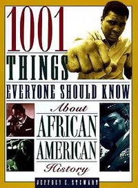 Cover image for 1001 Things Everyone Should Know About African American History