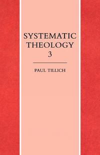 Cover image for Systematic Theology Volume 3