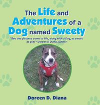 Cover image for The Life and Adventures of a Dog Named Sweety