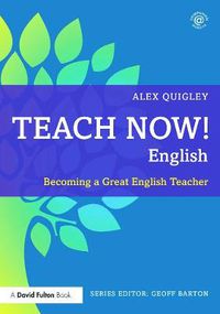 Cover image for Teach Now! English: Becoming a Great English Teacher