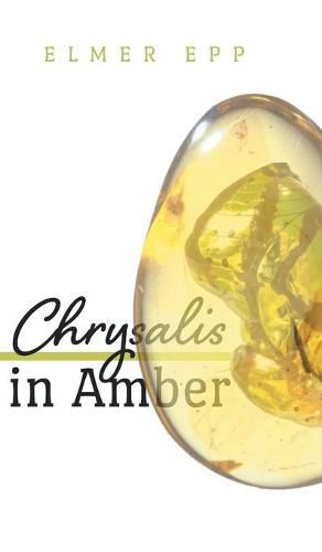 Cover image for Chrysalis In Amber