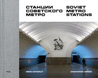 Cover image for Soviet Metro Stations