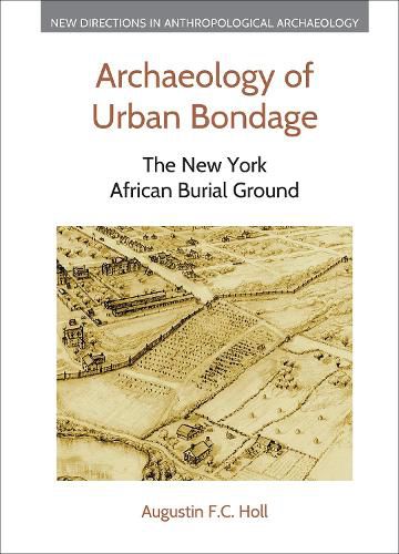 Archaeology of Urban Bondage