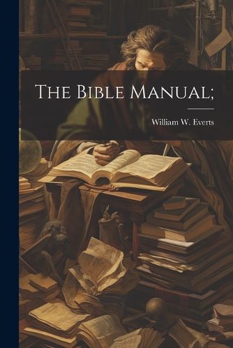 Cover image for The Bible Manual;