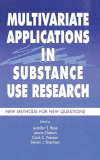 Cover image for Multivariate Applications in Substance Use Research: New Methods for New Questions