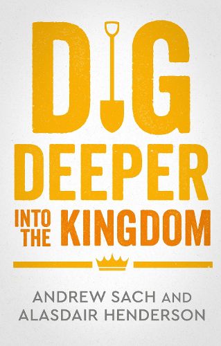 Cover image for Dig Deeper into the Kingdom