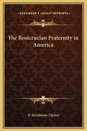 Cover image for The Rosicrucian Fraternity in America