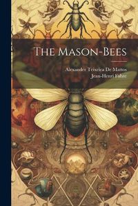 Cover image for The Mason-Bees