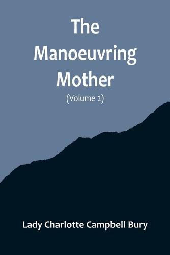 The Manoeuvring Mother (Volume 2)