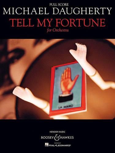 Tell My Fortune: For Orchestra: Full Score, 2004