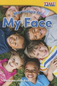 Cover image for Marvelous Me: My Face