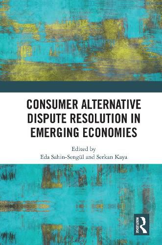 Cover image for Consumer Alternative Dispute Resolution in Emerging Economies