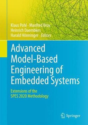 Cover image for Advanced Model-Based Engineering of Embedded Systems: Extensions of the SPES 2020 Methodology