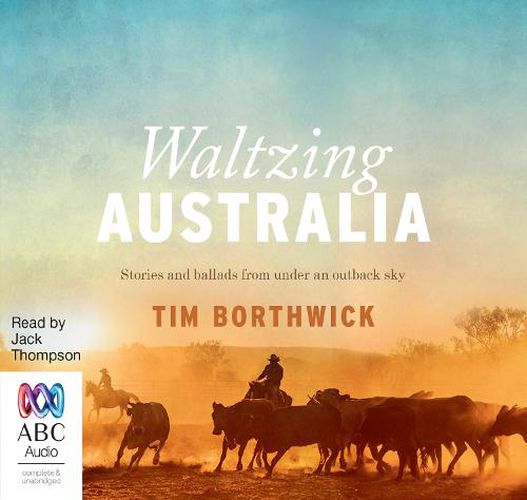 Cover image for Waltzing Australia: Stories and ballads from under an outback sky